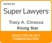 Tracy A. Cinocca, awarded the Rising Star recognition by Super Lawyers across multiple years.